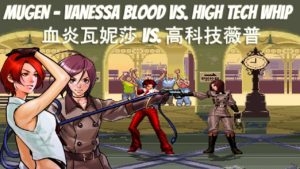 Mugen – KOF – Vanessa Blood vs. High Tech Whip – 血炎瓦妮莎 vs. 高科技薇普