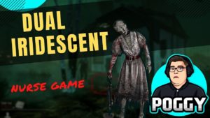 Nurse with Both Iridescent Addons | Dead by Daylight #IntoTheFog