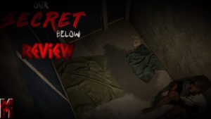 Our Secret Below Review