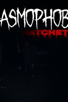 Phasmophobia Part1: Hatchet Man!
