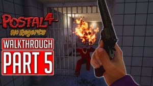 POSTAL 4: NO REGERTS Gameplay Walkthrough Part 5 [1440p HD PC] – No Commentary