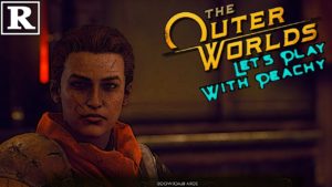 Preparing for War | The Outer Worlds #53 | Peachy Peeps