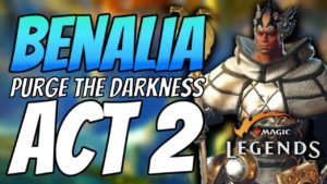 Purge the Darkness | SOLO No Commentary | Benalia Mission (Act 2) Magic: Legends Open Beta