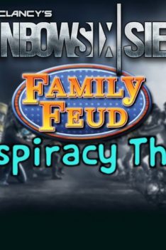 Rainbow Six Siege Family Feud Conspiracy Theory