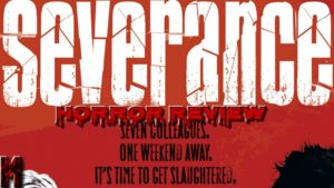 Severance Horror Review