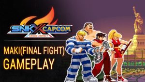 SNK X Capcom, Maki Genryusai(Final Fight Team) Gameplay