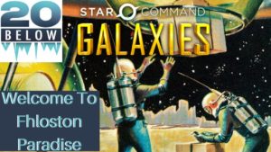 Star Command Galaxies: EP 6 (Welcome To Fhloston Paradise)