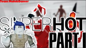 Superhot VR part 1 l secret agent man