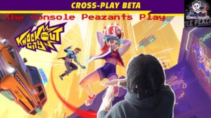 The Console Peazants Try Not to Get Benched | Knockout City Beta