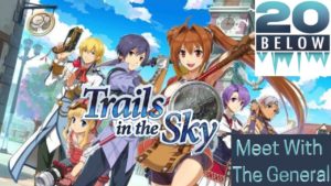 The Legend Of Heroes: Trails In The Sky: EP 21 (Meet With The General)
