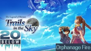 The Legend Of Heroes: Trails In The Sky: EP 40 (Orphanage Fire)