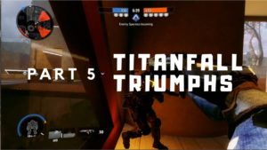 Titanfall Triumphs #5 Torment