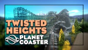 Twisted Heights | Planet Coaster Creation
