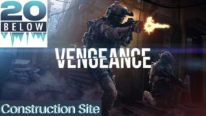 Vengeance: EP 2 (Construction Site)