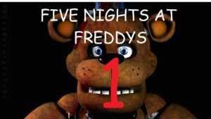 WHAT IS THAT?? – FIVE NIGHT AT FREDDY’S PART 1