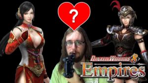 WHICH WAIFU DO I PICK?! Dynasty Warriors 8: Empires | Part 2