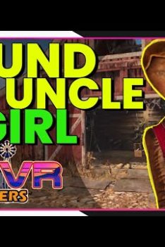 I found my Uncle a Girlfriend – Barn Finders VR: The Pilot