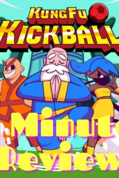 Kung Fu Kickball (1 Minute Review
