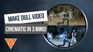 Make Dull, Boring VIdeo Look CINEMATIC in Under 3 minutes – FOR FREE – Hit Film Express