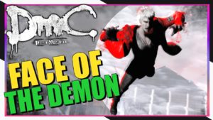 Time to kick Mundus butt! – DmC: Devil May Cry Mission 19 – Face of the Demon