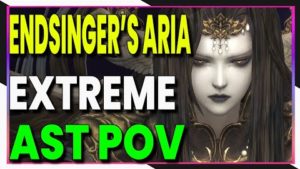 FFXIV – The Minstrel’s Ballad Endsinger’s Aria – Extreme (AST PoV)