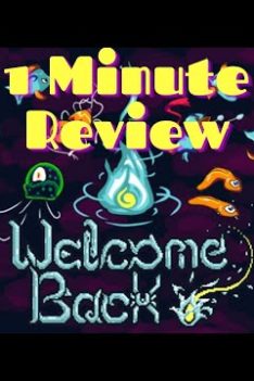 Welcome back 1 minute review
