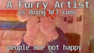 A Furry Artist Is Now Doing NFT’s Art Coms And People Arnt Happy!!