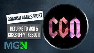 Cornish Games Night RETURNS! –  Creating Video AND Written Content for MGN!  Join Us!
