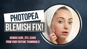 How To Remove Blemishes & Acne From Images (Gaming Thumbnails) for FREE – Photopea Tutorial