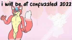 I Will  Be At Confuzzled 2022 hyped