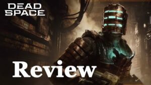 Dead Space (2023) – Game Review
