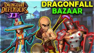 Dungeon Defenders II – Hard Campaign – Dragonfall Bazaar