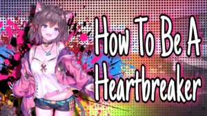 Nightcore – How To Be A Heartbreaker