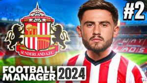 FM 24 Sunderland Part 2
