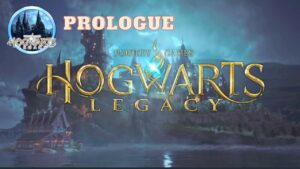 Hogwarts Legacy Prologue