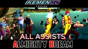 Almighty Dream – Ikemengo/Mugen – All assist moves