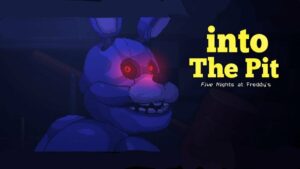 Five Nights at Freddys – Into The Pit – Part 4