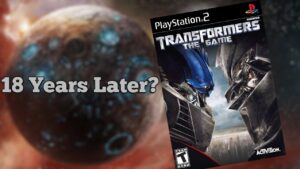 Transformers: The Game 18 years later? (2025)