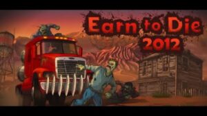 Earn to Die 2012 Part 1 Full Gameplay (Flash Game)