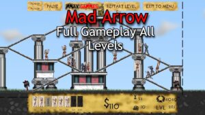 Mad Arrow (Flash Game) Full Gameplay All Levels