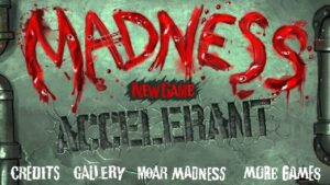 Madness Accelerant Full Gameplay (Flash Game)