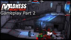 Madness: Project Nexus Gameplay Part 2