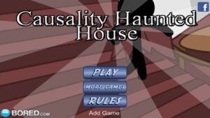 Causality Haunted House (Flash Game) Full Gameplay