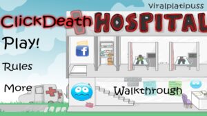 ClickDeath Hospital (Flash Game) Full Gameplay