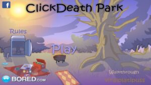 ClickDeath Park (Flash Game) Full Gameplay