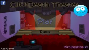 ClickDeath Theater (Flash Game) Full Gameplay