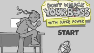 Don’t Whack Your Boss With Super Power (Flash Game) All Deaths