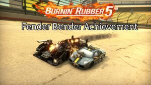Burnin Rubber 5 HD | Fender Bender Achievement