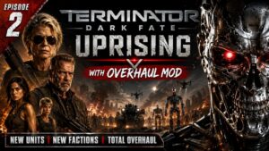 Episode 2 Terminator Dark Fate Uprising Overhaul Mod