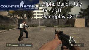 CS:GO Alpha Build – July 15, 2011 – Gameplay #3